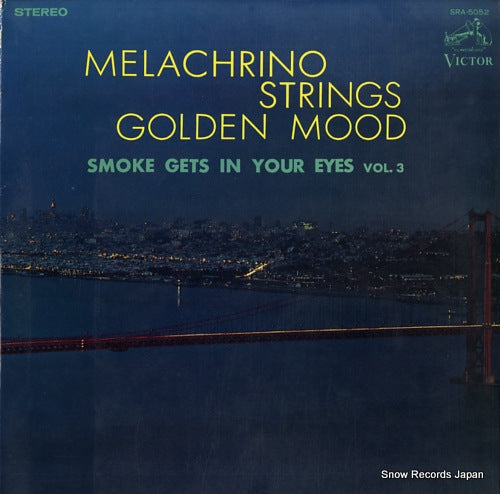 MELACHRINO STRINGS AND ORCHESTRA, THE melachrino strings golden mood vol.3: smoke gets in your eyes SRA-5052