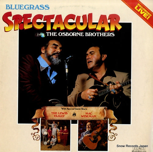 OSBORNE BROTHERS, THE bluegrass spectacular RPL-8139