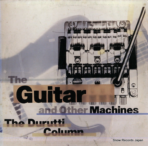 DURUTTI COLUMN, THE the guitar and other machines FACT204