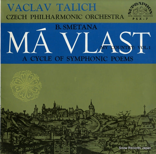 TALICH, VACLAV smetana; ma vlast (my country) a cycle of symphonic poems PSX-7