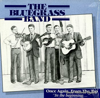 BLUEGRASS BAND, THE once again, from the top in the beginning HHH-101