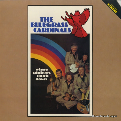 BLUEGRASS CARDINALS, THE where rainbows touch down CMH-6259