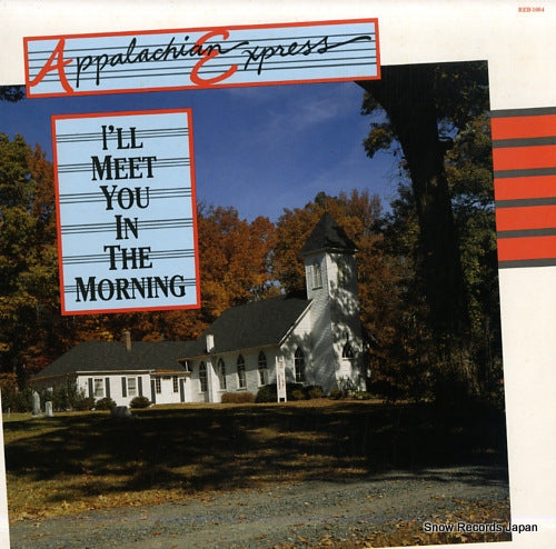 APPALACHIAN EXPRESS i'll meet you in the morning REB-1664
