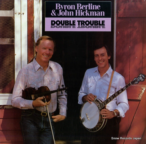 BERLINE, BYRON, AND JOHN HICKMAN double trouble SH-3750