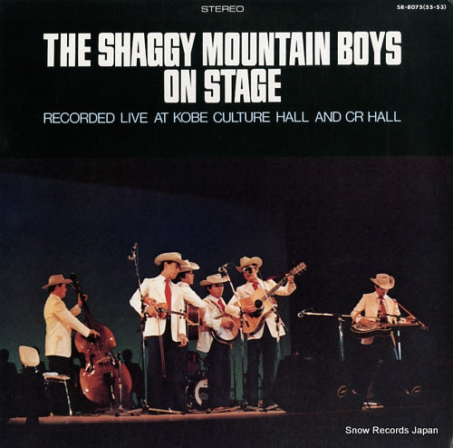 SHAGGY MOUNTAIN BOYS, THE the shaggy mountain boys on stage SR-8075(55-53)