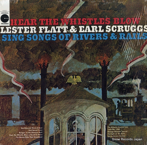 FLATT, LESTER, AND EARL SCRUGGS hear the whistles blow lester flatt and earl scruggs sing songs of rivers & rails LE10522