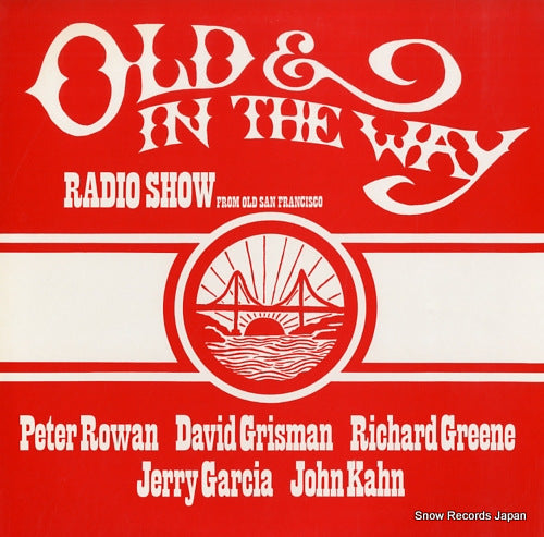 OLD AND IN THE WAY radio show from old san francisco B-52
