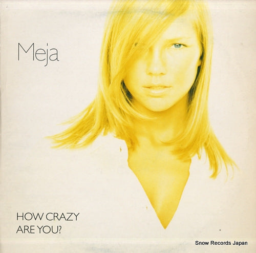 MEJA how crazy are you? 6629896