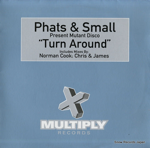 PHATS AND SMALL PRESENT MUTANT DISCO turn around TMULTY49