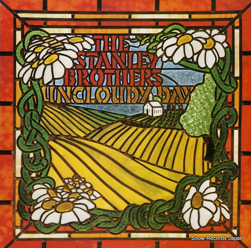 STANLEY BROTHERS OF VIRGINIA, THE the stanley brothers of virginia vol. 3 - the uncloudy day COUNTY753
