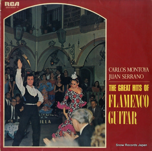 MONTOYA, CARLOS, AND JUAN SERRANO the great hits of flamenco guitar SRA-9080