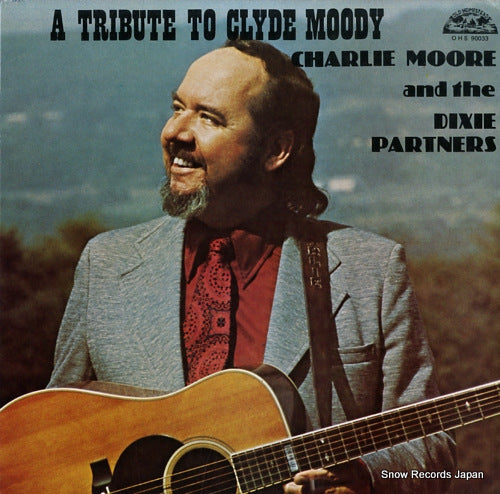 MOORE, CHARLIE, AND THE DIXIE PARTNERS a tribute to clyde moody OHS90033