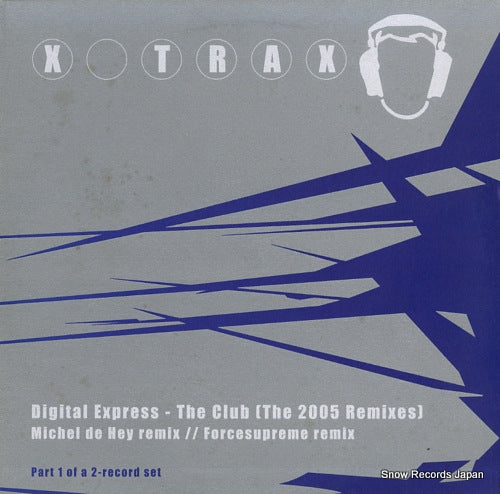 DIGITAL EXPRESS the club (the 2005 remixes) X-042-1
