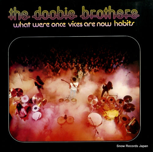DOOBIE BROTHERS, THE what were once vices are now habits P-10129W