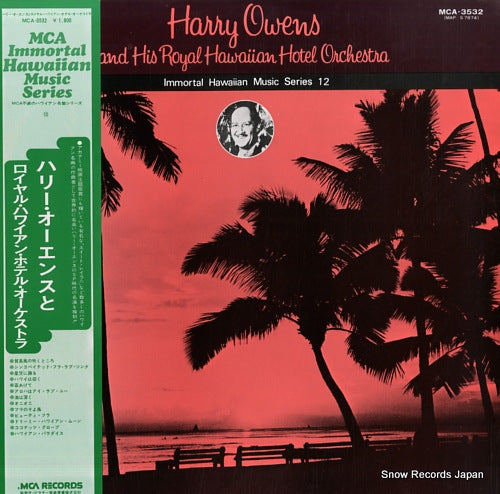 OWENS, HARRY, AND HIS ROYAL HAWAIIAN HOTEL ORCHESTRA harry owens and his royal hawaiian hotel orchestra MCA-3532