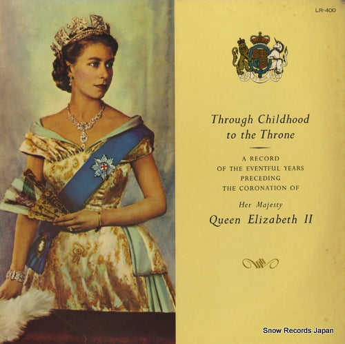 QUEEN ELIZABETH II through childhood to the throne LR-400