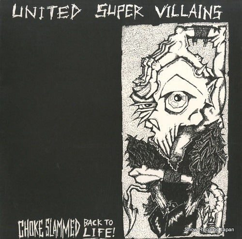 UNITED SUPER VILLAINS chokeslammed back to life! DERANGEDYOUTH05