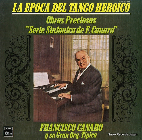 CANARO, FRANCISCO la epoca del tango heroico EOR-9335B