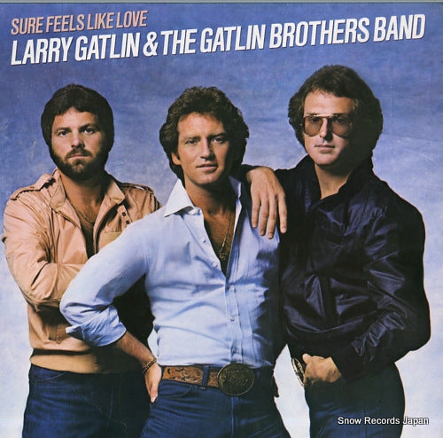 GATLIN, LARRY, AND THE GATLIN BROTHERS BAND sure feels like love FC38135