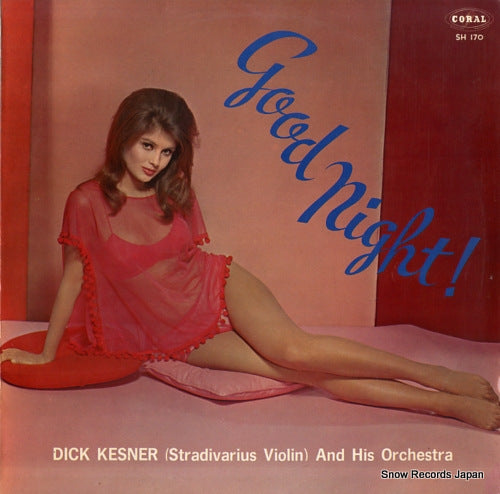 KESNER, DICK good night! SH-170