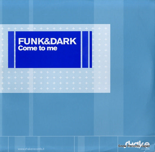 FUNK AND DARK come to me SHK001-02