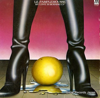 LE PAMPLEMOUSSE my love is burning up AVI6097