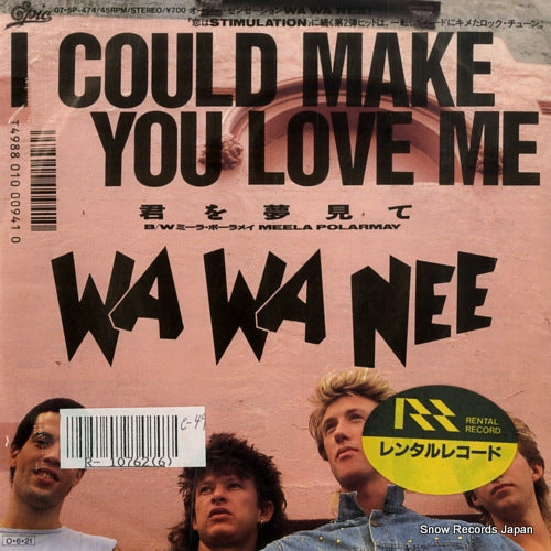 WA WA NEE i could make you love me 07.5P-474