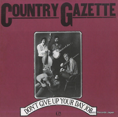 COUNTRY GAZETTE don't give up your day job UA-LA090-F