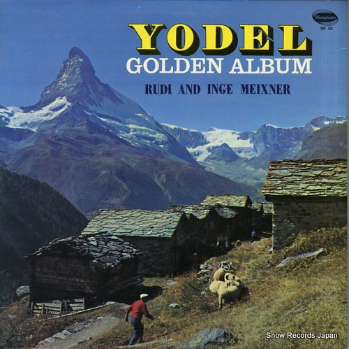 RUDI AND INGE MEIXNER yodel golden album SR10