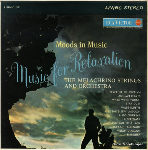 MELACHRINO STRINGS AND ORCHESTRA, THE moods in music - music for relaxation LSP-10102
