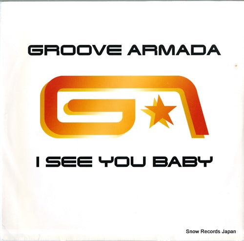 GROOVE ARMADA i see you baby 82876649981