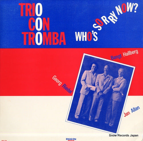TRIO CON TROMBA who's sorry now? DRLP126