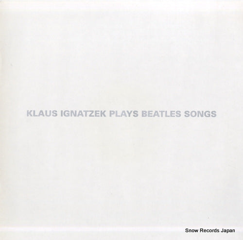 IGNATZEK, KLAUS plays beatles songs NABEL4643