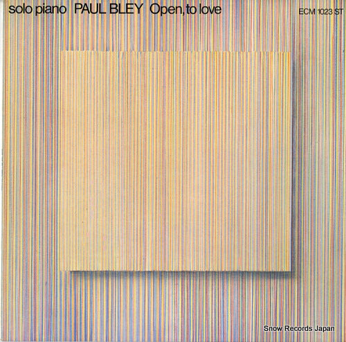 BLEY, PAUL open, to love ECM1023ST