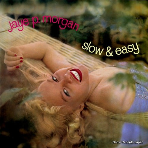 MORGAN, JAYE. P. slow and easy POJJ-1577