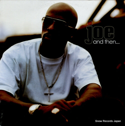 JOE and then... 82876586401