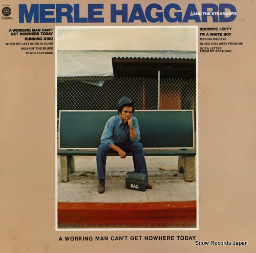 HAGGARD, MERLE a working man can't get nowhere today ST-11693