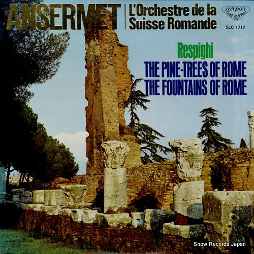 ANSERMET, ERNEST respighi; the pine-trees of rome / the fountains of rome SLC1712