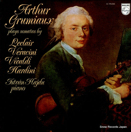 GRUMIAUX, ARTHUR plays sonatas by leclair, veracini, vivaldi, nardini X-7536