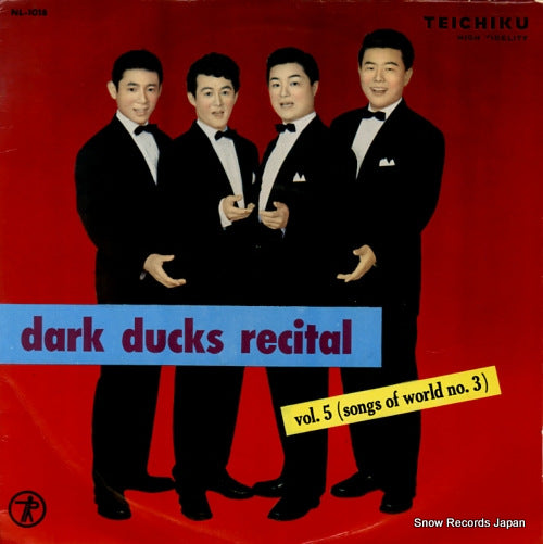 DARK DUCKS recital vol.5 (songs of world no.3) NL-1018