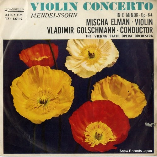 ELMAN, MISCHA mendelssohn; violin concerto in e minor, op.64 17-5012