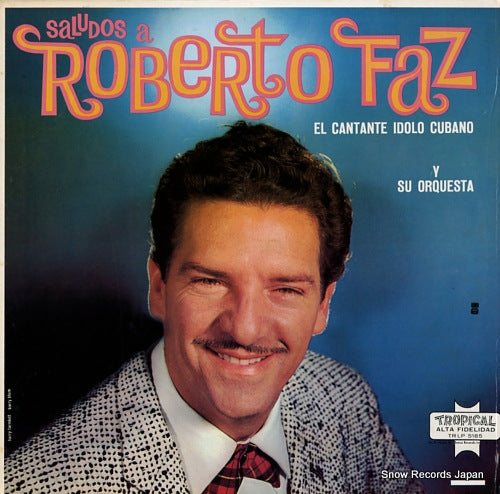 FAZ, ROBERTO saludos a roberto faz TRLP5185