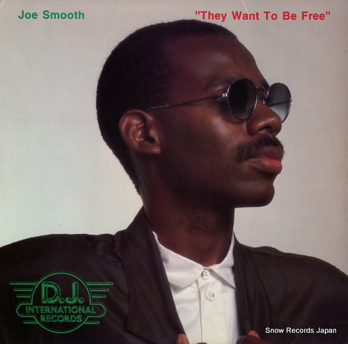 SMOOTH, JOE they want to be free DJ997