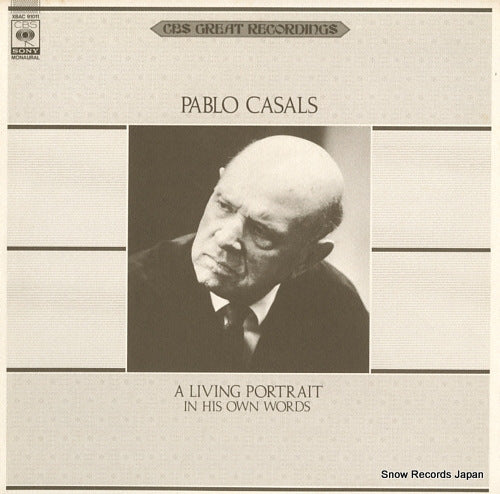 CASALS, PABLO a living portrait in his own words XBAC91011