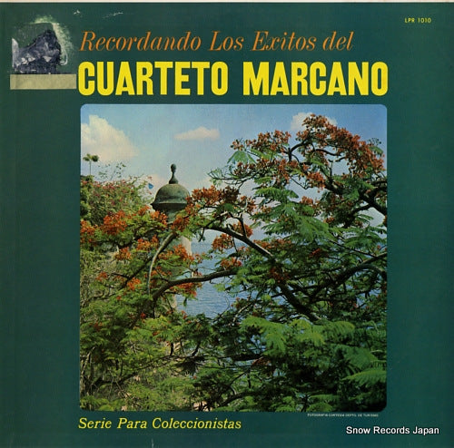 CUARTETO MARCANO recordando los exitos del cuarteto marcano LPR-1010