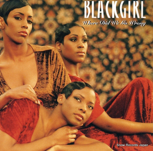 BLACKGIRL where did we go wrong 07863-62989-1