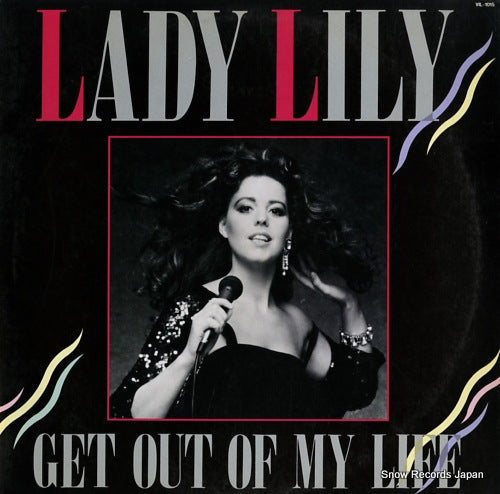 LILY, LADY get out of my life VIL-1015