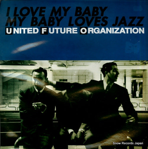 UNITED FUTURE ORGANIZATION i love my baby my baby loves jazz XRJN-1002