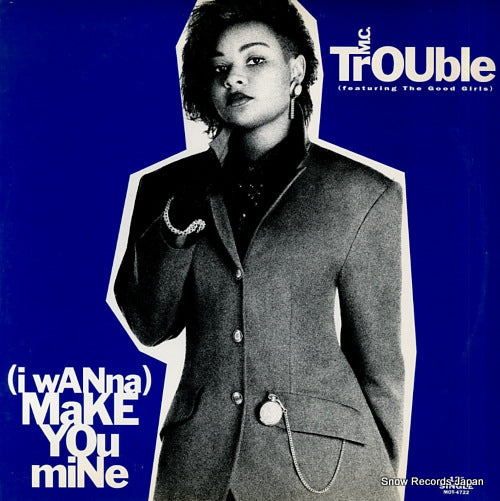 M.C. TROUBLE (i wanna) make you mine MOT-4722
