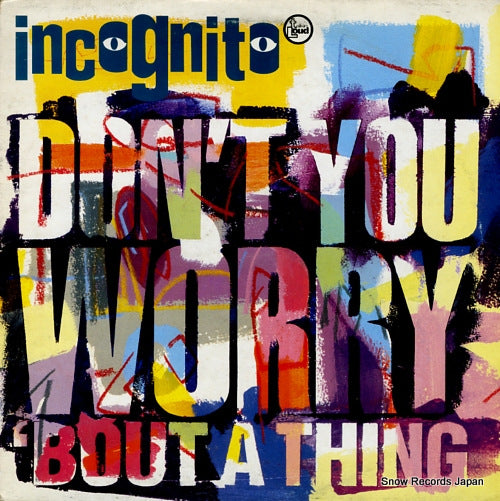 INCOGNITO don't you worry 'bout a thing TLKX21